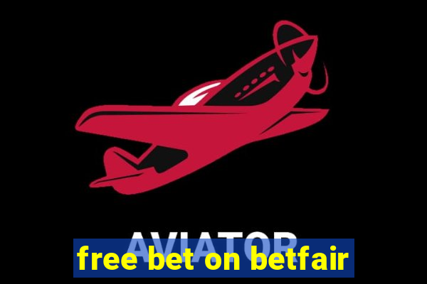 free bet on betfair